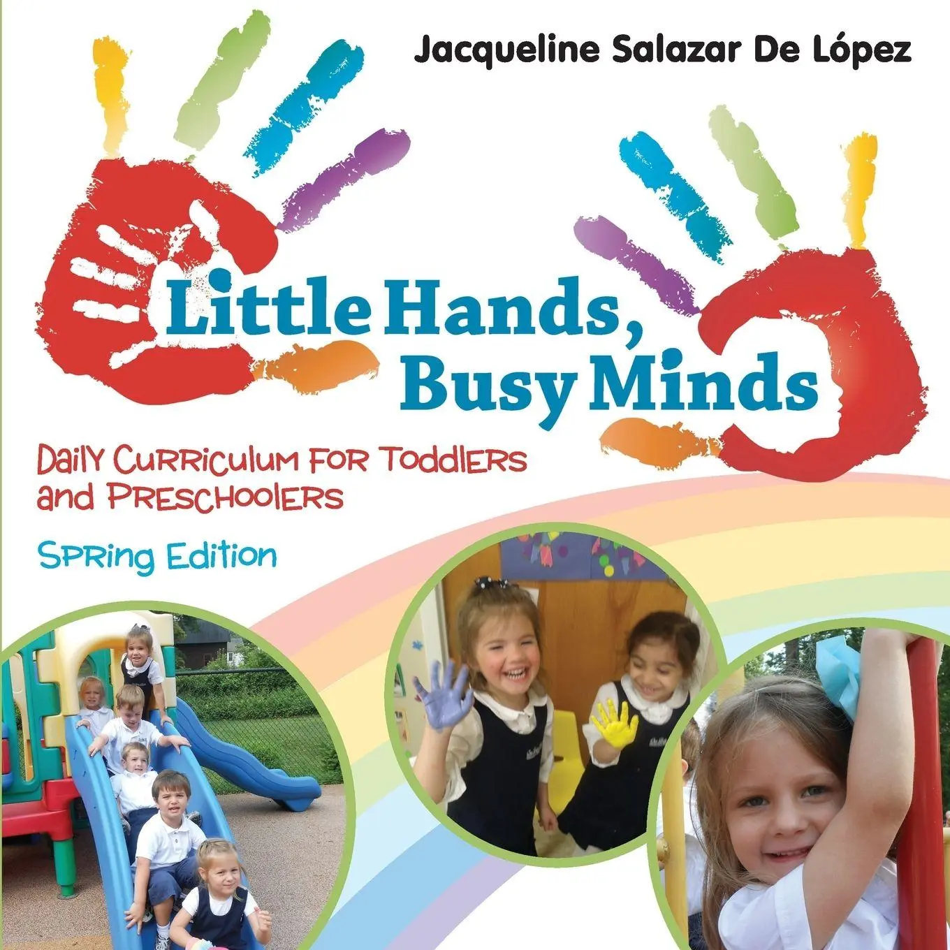 Cover: 9780989481472 | Little Hands, Busy Minds, Spring Edition | Jacqueline Salazar Delopez