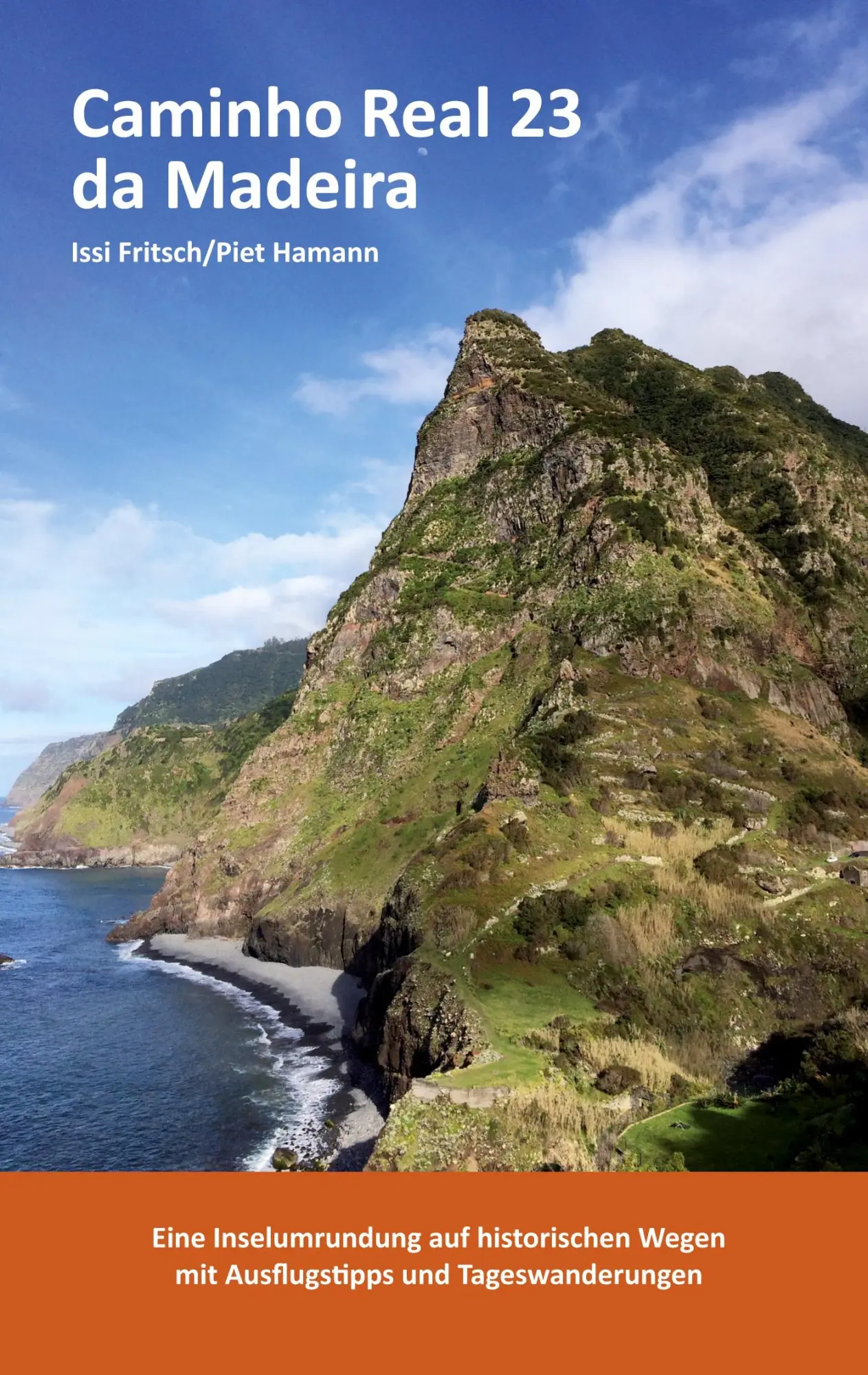 Cover: 9783752611472 | Caminho Real 23 da Madeira | Issi Fritsch | Taschenbuch | 200 S.
