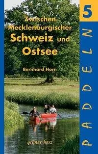 Cover: 9783935621472 | Zwischen Mecklenburgischer Schweiz und Ostsee | Paddeln 5 | Horn