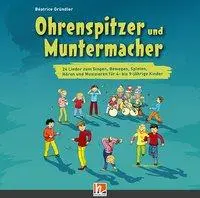 Cover: 9783990691472 | Ohrenspitzer und Muntermacher, Lieder-CD | Béatrice Gründler | CD | CD