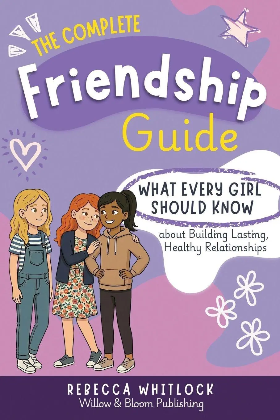 Cover: 9781068191572 | The Complete Friendship Guide | Rebecca Whitlock | Taschenbuch | 2026