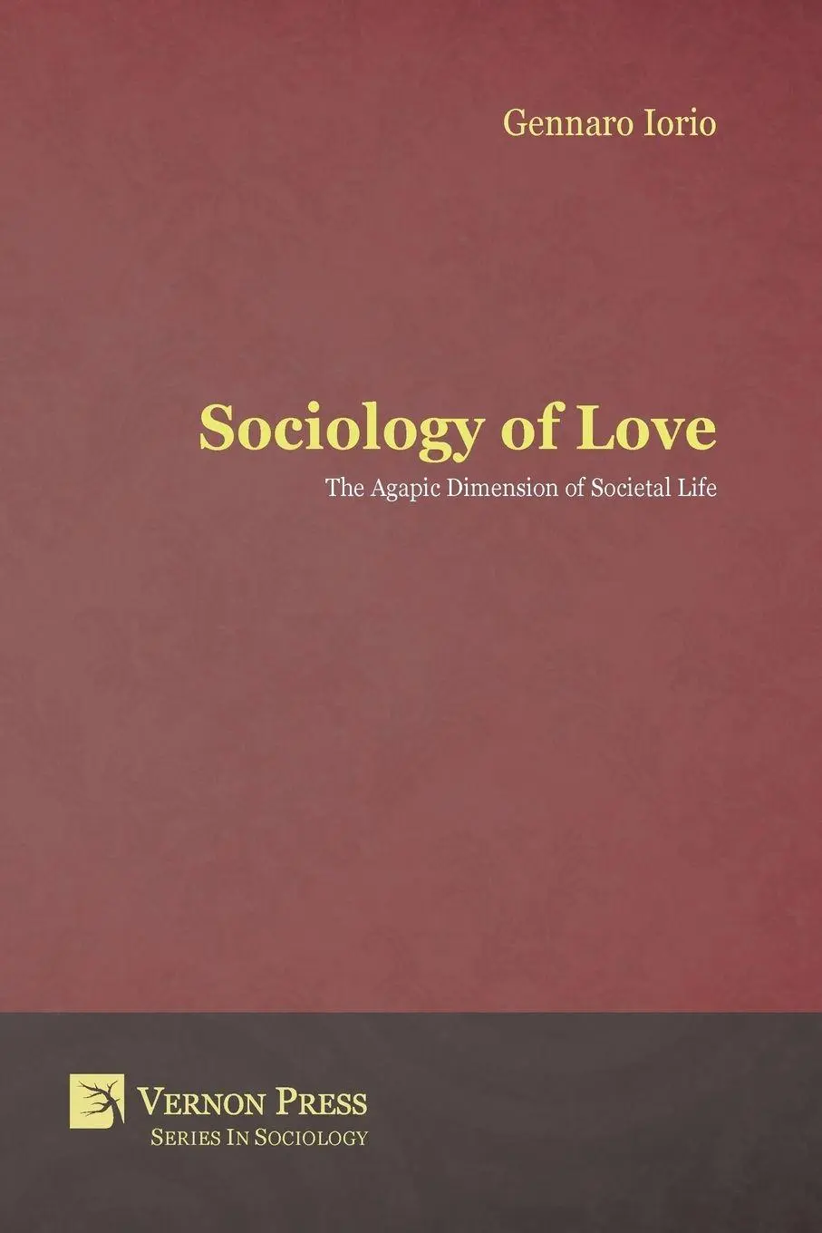 Cover: 9781622731572 | Sociology of Love | The Agapic Dimension of Societal Life | Iorio