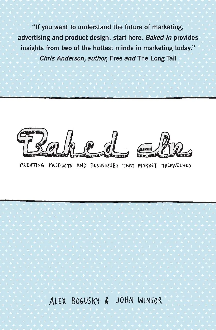 Cover: 9781932841572 | Baked In | Creating Products and Businesses That Market Themselves