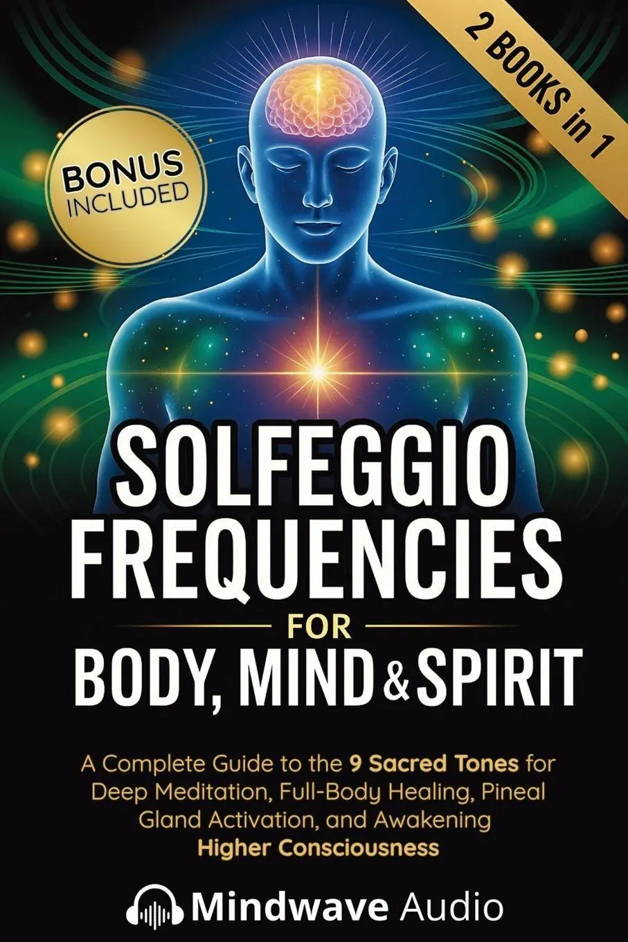 Cover: 9781971071572 | Solfeggio Frequencies for Body, Mind &amp; Spirit | Mindwave Audio | Buch