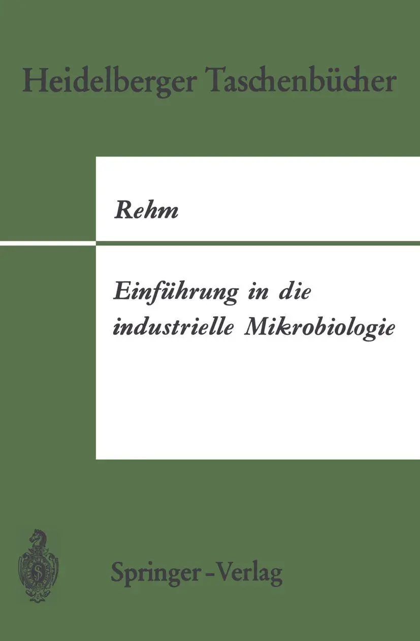 Einführung in die industrielle Mikrobiologie (Heidelberger Taschenbücher)