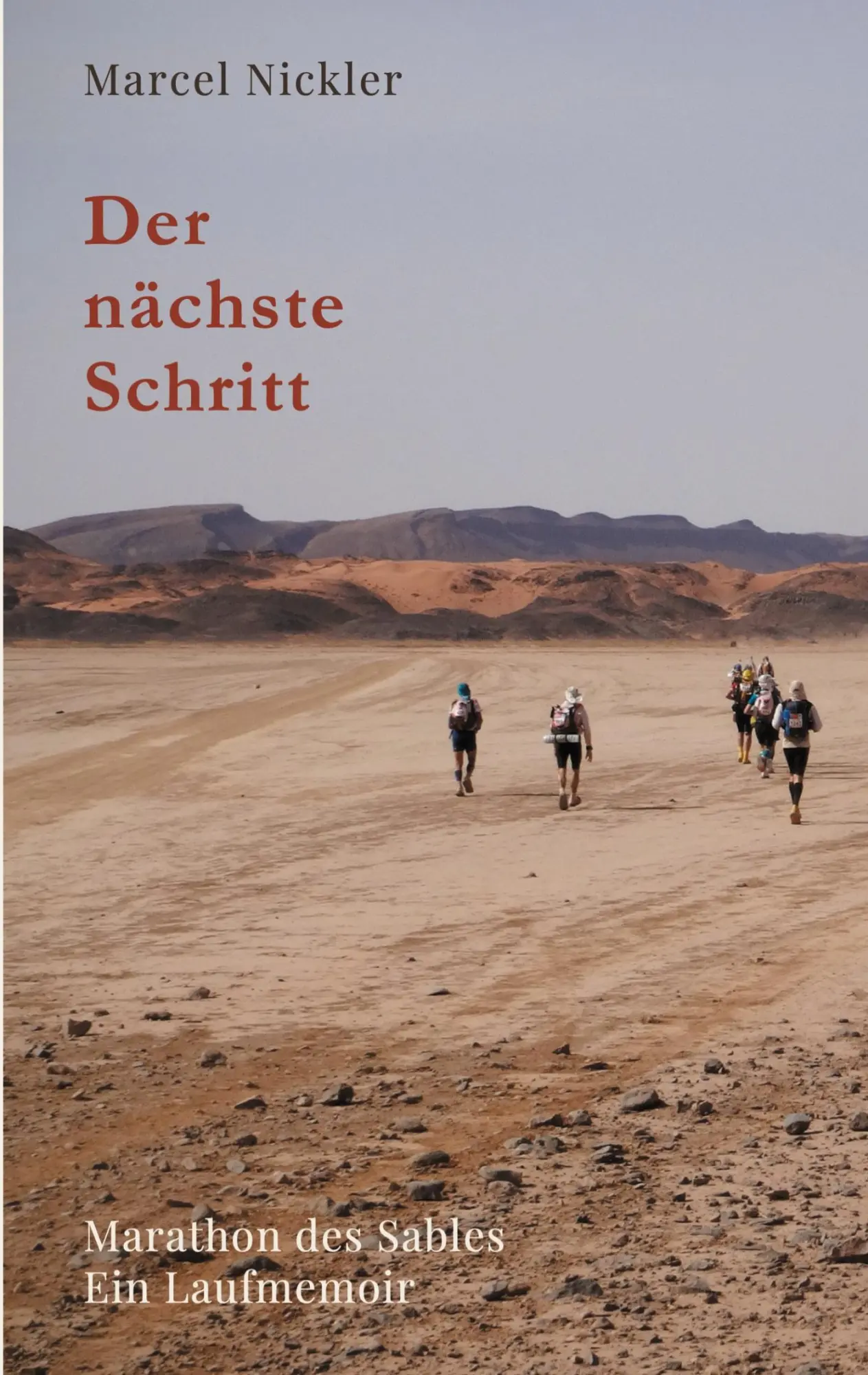 Cover: 9783695731572 | Der nächste Schritt | Marathon des Sables - Ein Laufmemoir | Nickler