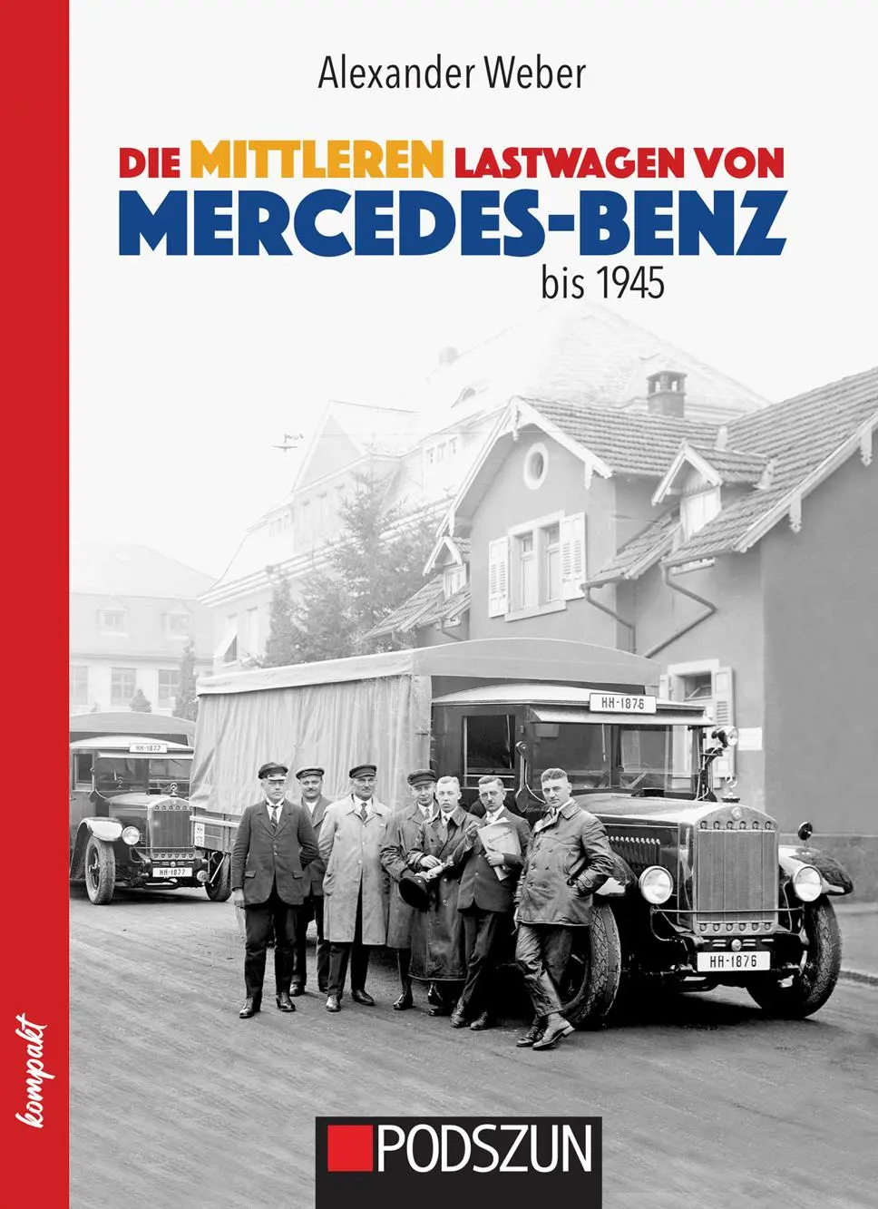Cover: 9783751611572 | Die mittleren Lastwagen von Mercedes-Benz bis 1945 | Alexander Weber