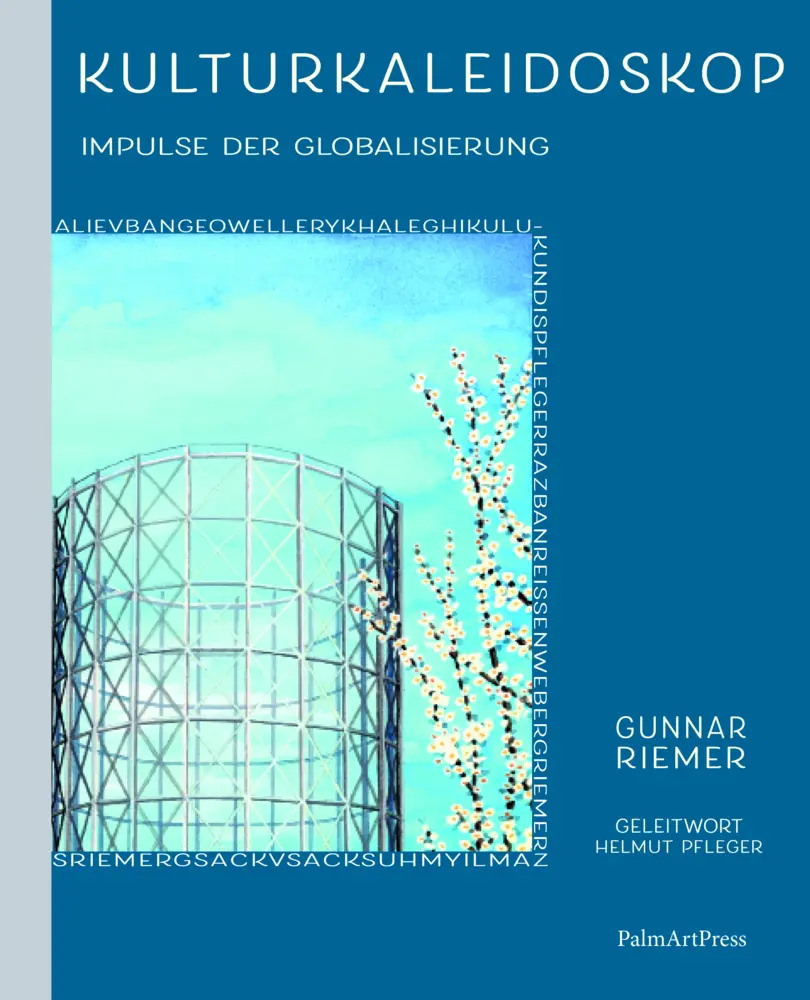 Cover: 9783962581572 | Kulturkaleidoskop | Impulse der Globalisierung | Riemer Gunnar | Buch