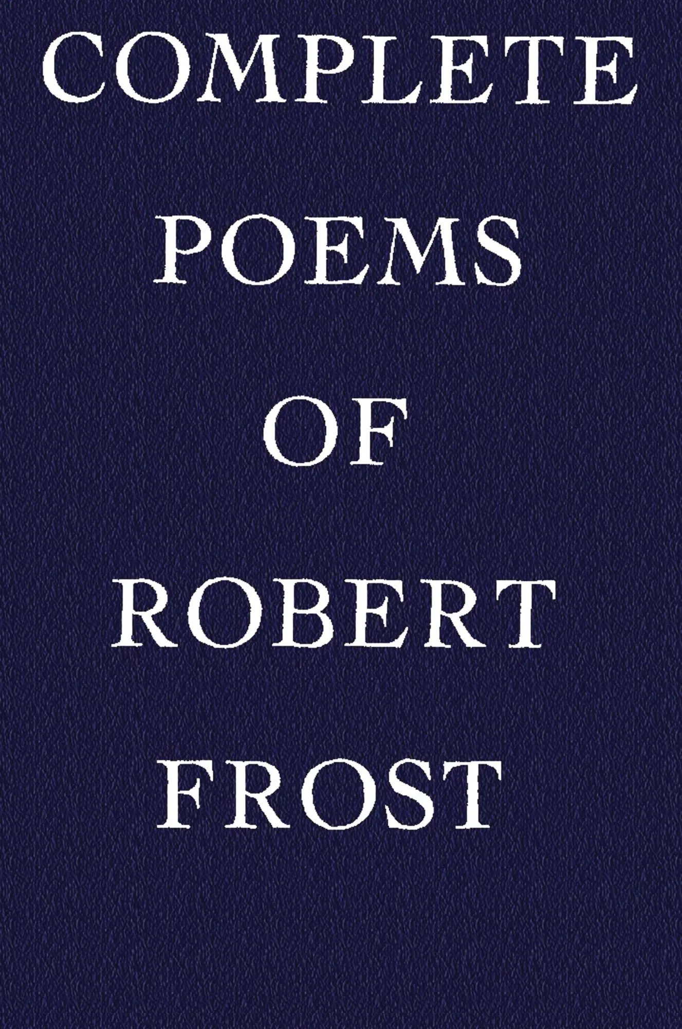 Cover: 9789255571572 | Complete Poems of Robert Frost | Robert Frost | Taschenbuch | Englisch