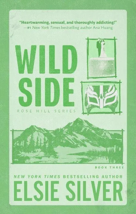 Cover: 9780349441672 | Wild Side | Elsie Silver | Taschenbuch | Rose Hill (english) | 464 S.