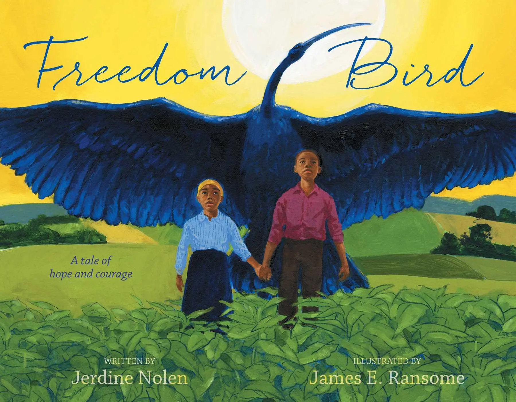 Cover: 9780689871672 | Freedom Bird | A Tale of Hope and Courage | Jerdine Nolen | Buch