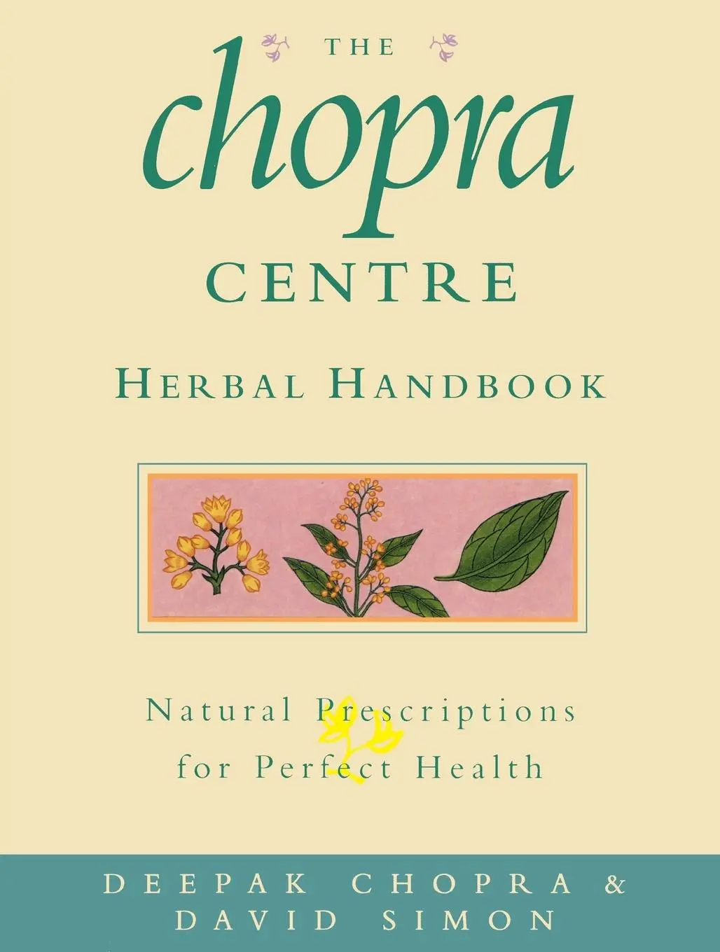 Cover: 9780712601672 | The Chopra Centre Herbal Handbook | David Simon (u. a.) | Taschenbuch
