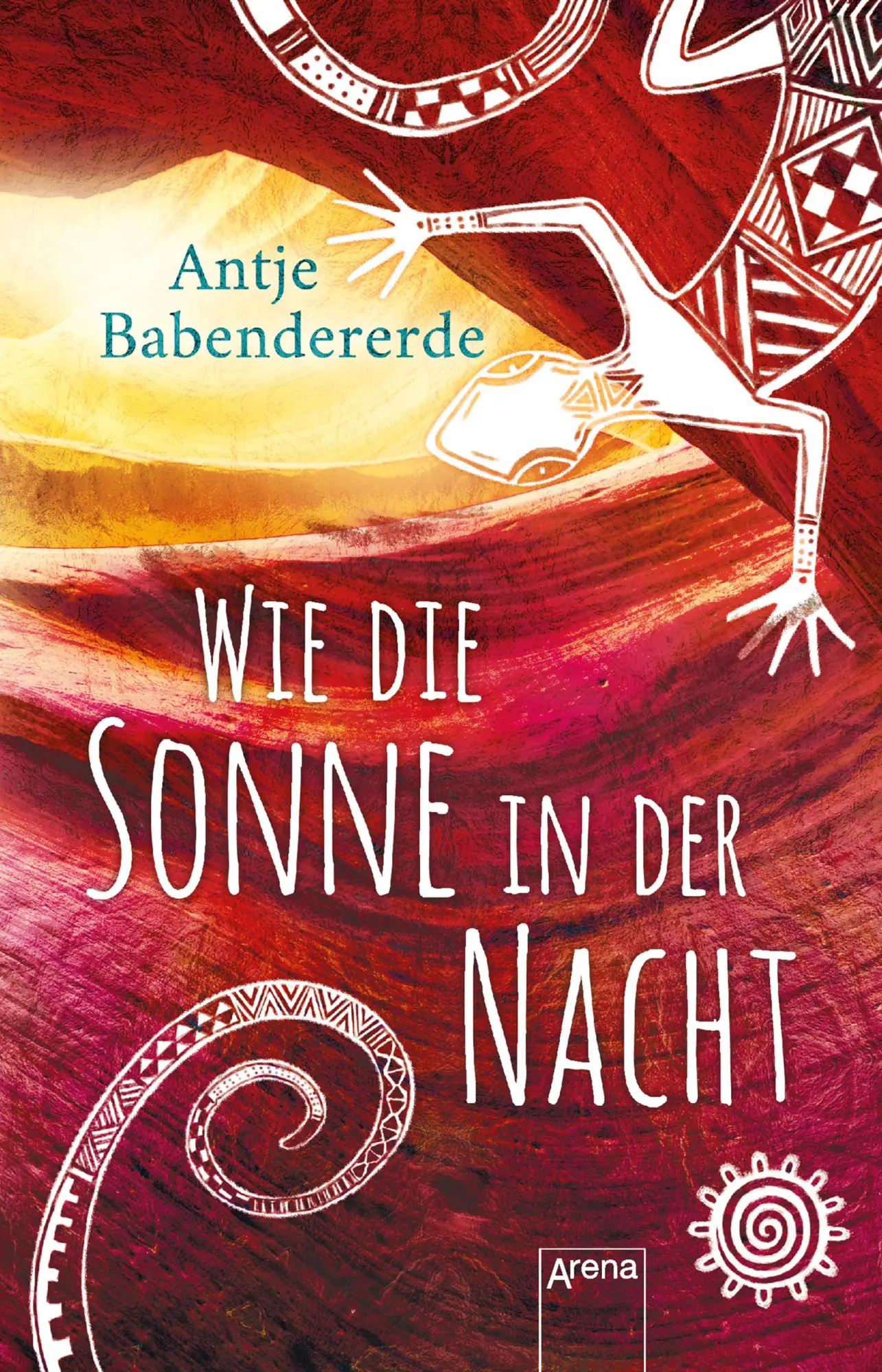 Cover: 9783401511672 | Wie die Sonne in der Nacht | Antje Babendererde | Taschenbuch | 480 S.