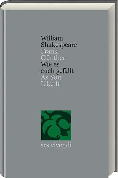 Cover: 9783897161672 | Wie es euch gefällt /As You Like It | William Shakespeare | Buch