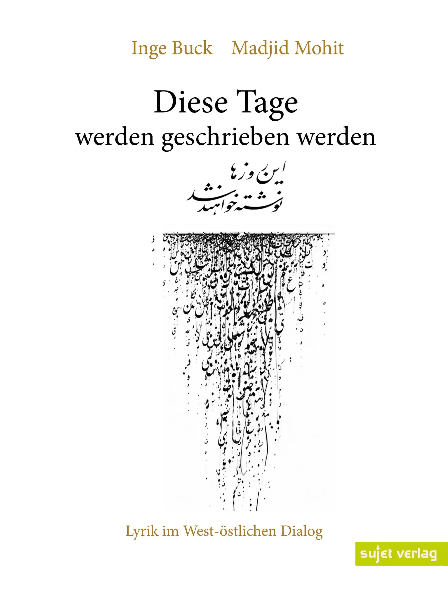 Diese Tage werden geschrieben werden