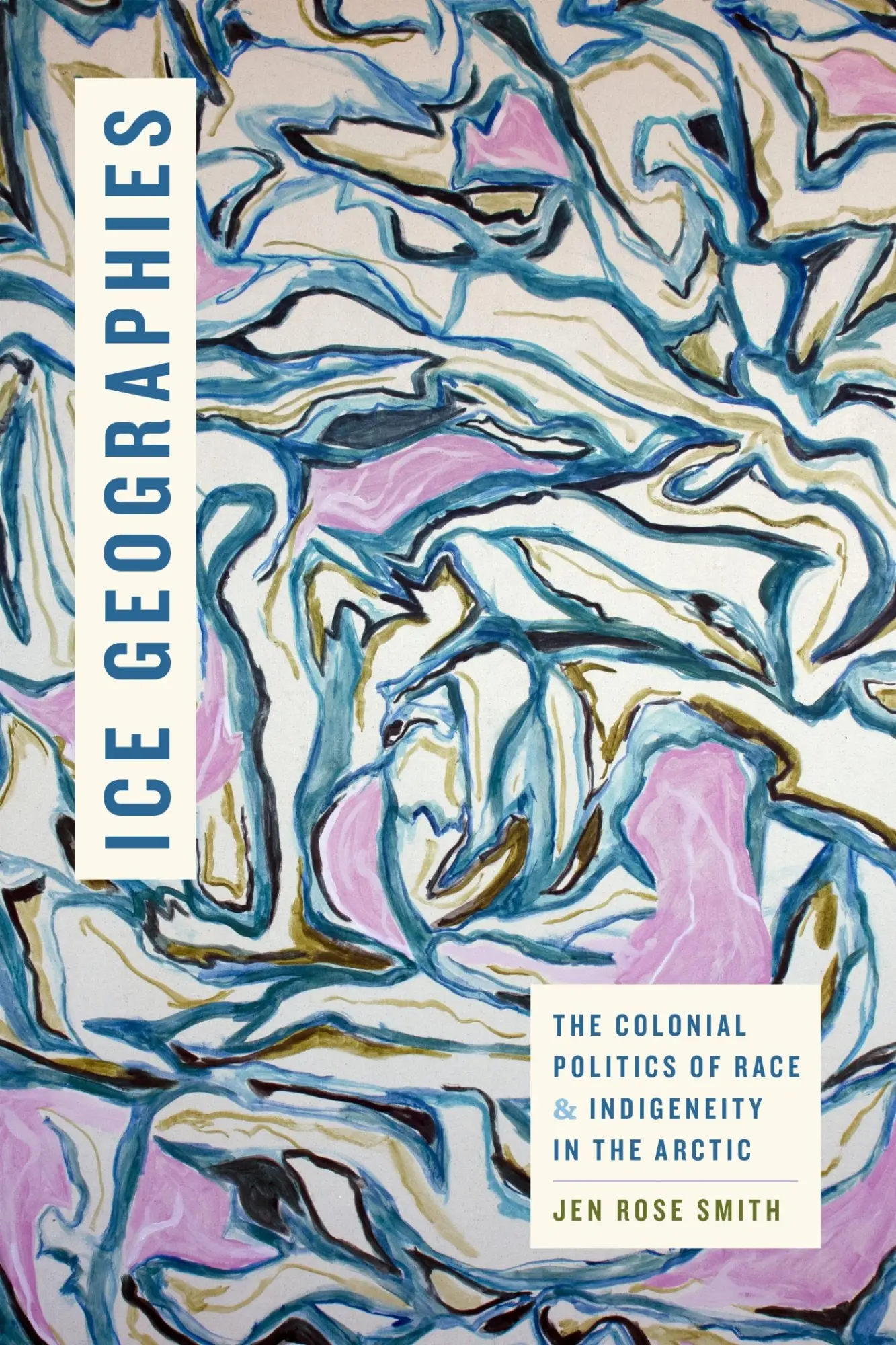 Cover: 9781478031772 | Ice Geographies | Jen Rose Smith | Taschenbuch | Englisch | 2025