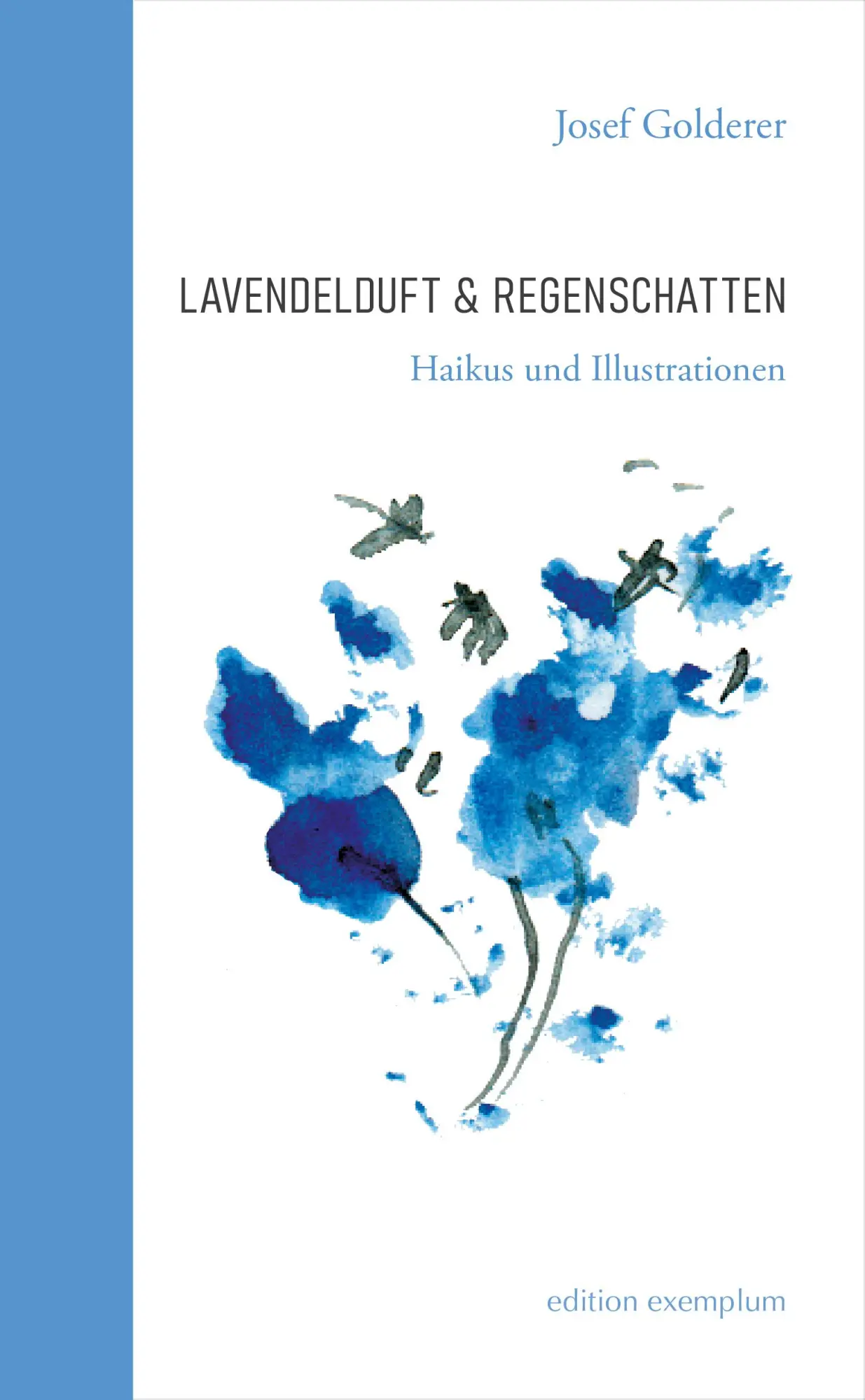 Cover: 9783745511772 | Lavendelduft &amp; Regenschatten | Haikus und Illustrationen | Golderer