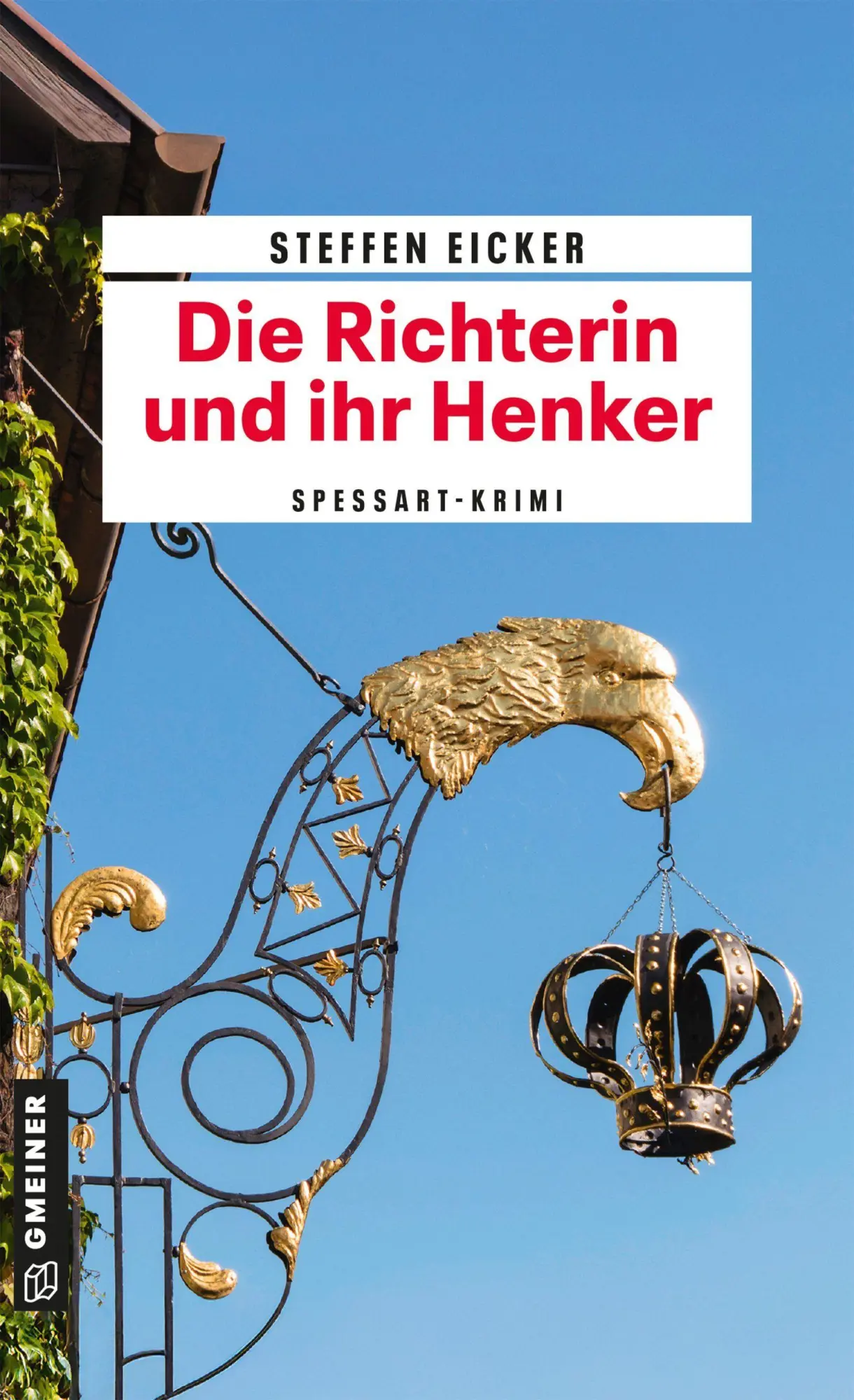 Cover: 9783839281772 | Die Richterin und ihr Henker | Kriminalroman | Steffen Eicker | Buch