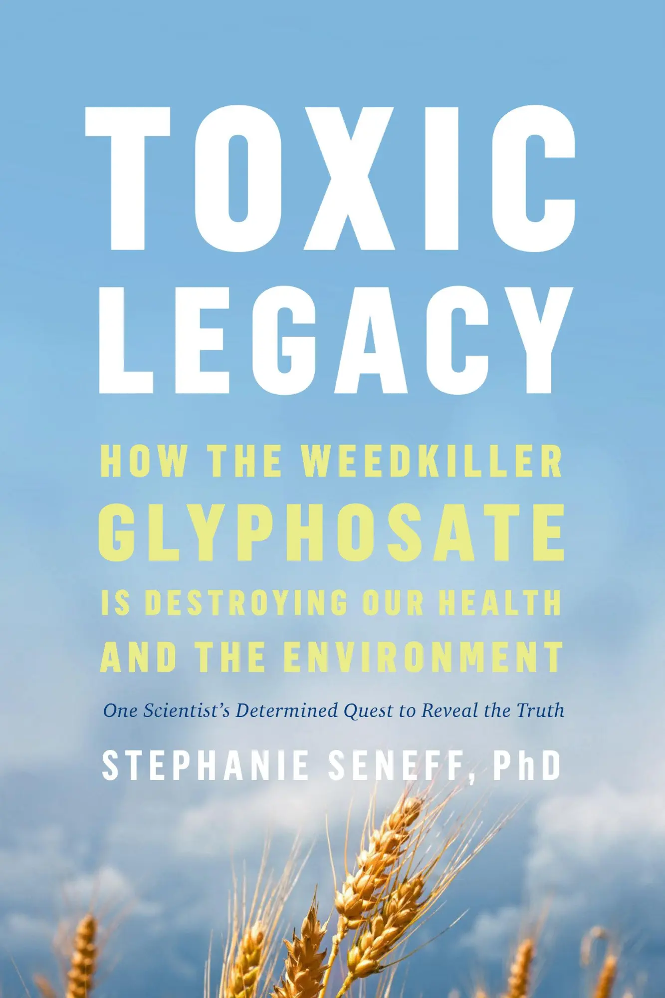 Cover: 9781645021872 | Toxic Legacy | Stephanie Seneff | Taschenbuch | Englisch | 2022 Cover: 9781645021872 | Toxic Legacy | Stephanie Seneff | Taschenbuch | Englisch | 2022