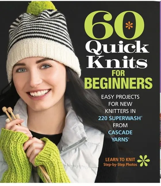 Cover: 9781942021872 | 60 Quick Knits for Beginners | Sixth &amp; Spring Books | Taschenbuch