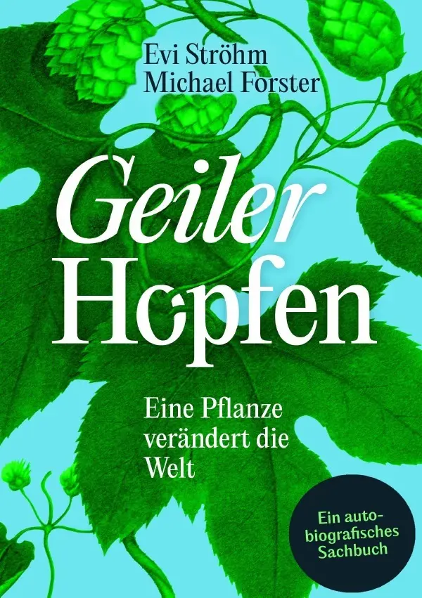 Cover: 9783565631872 | Geiler Hopfen | Eine Pflanze verändert die Welt.DE | Ströhm (u. a.)