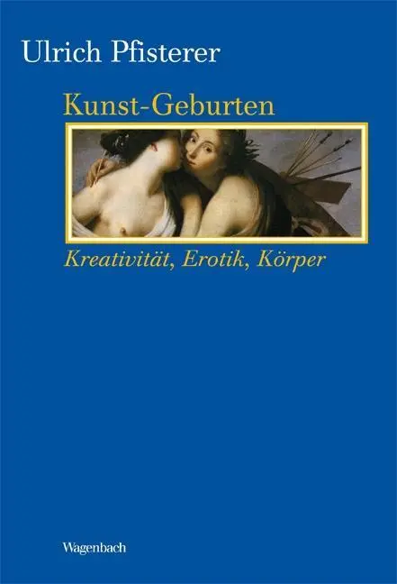 Cover: 9783803151872 | Kunst-Geburten | Ulrich Pfisterer | Buch | 189 S. | Deutsch | 2014