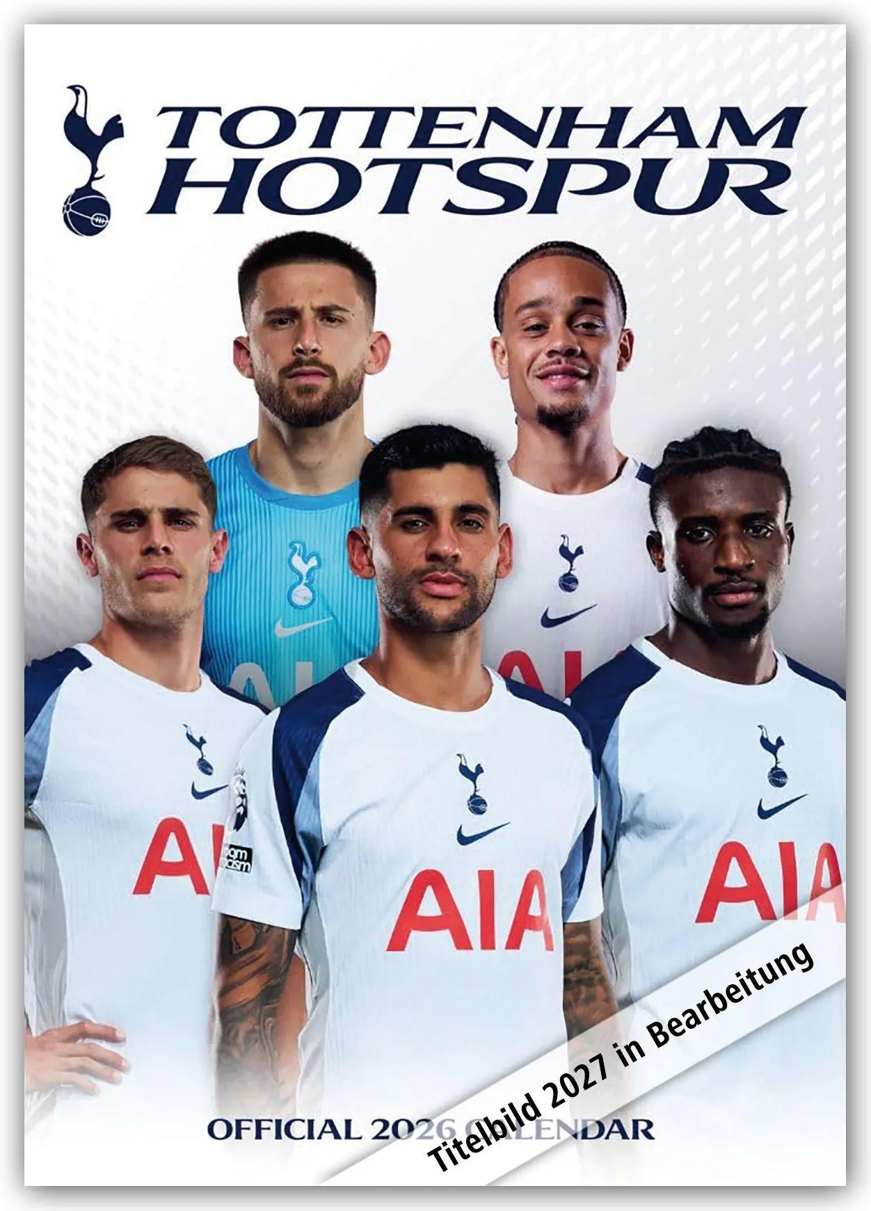 Tottenham Hotspur FC 2027 - A3-Posterkalender