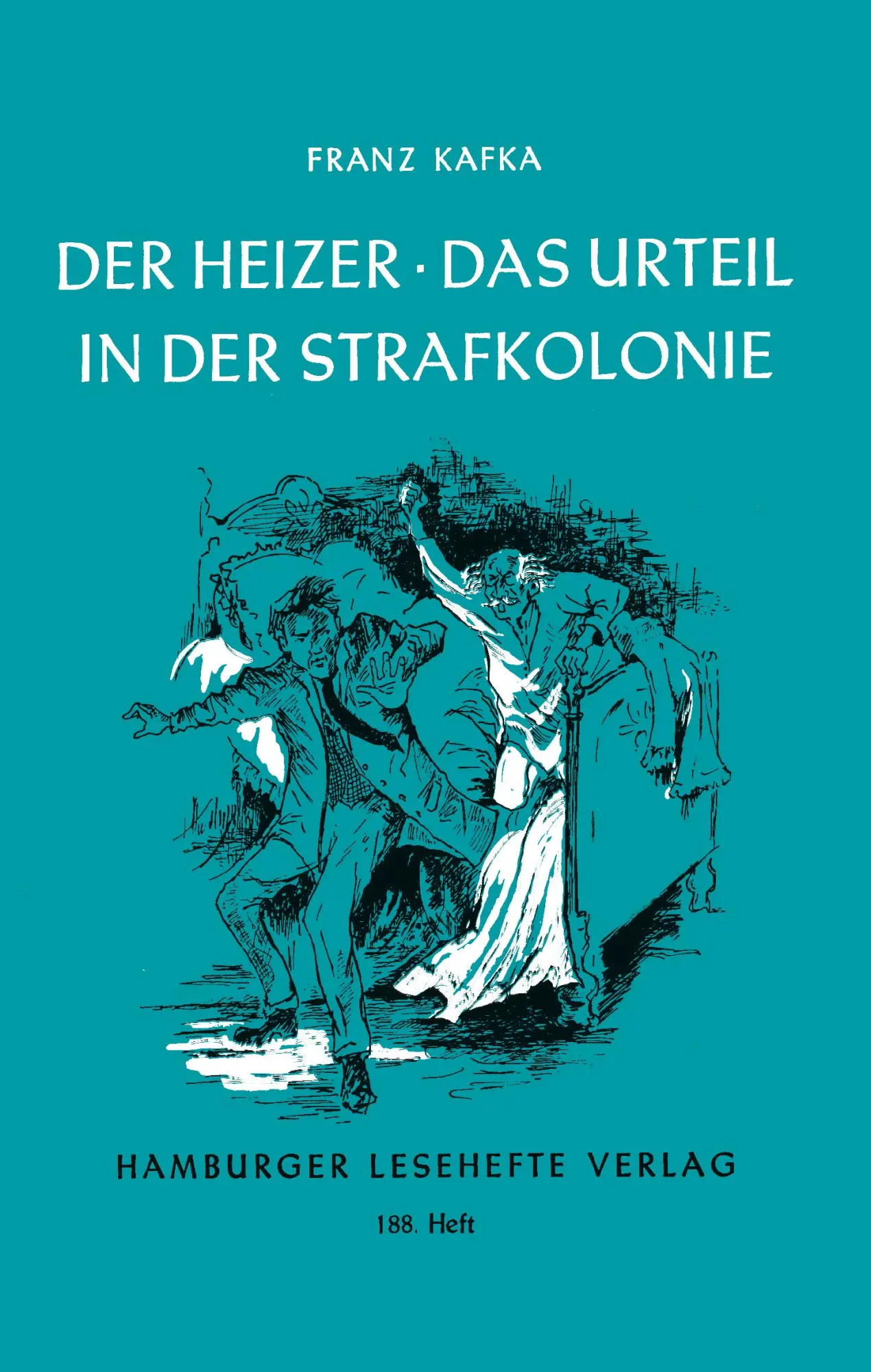 Cover: 9783872911872 | Der Heizer / Das Urteil / In der Strafkolonie | Franz Kafka | Buch
