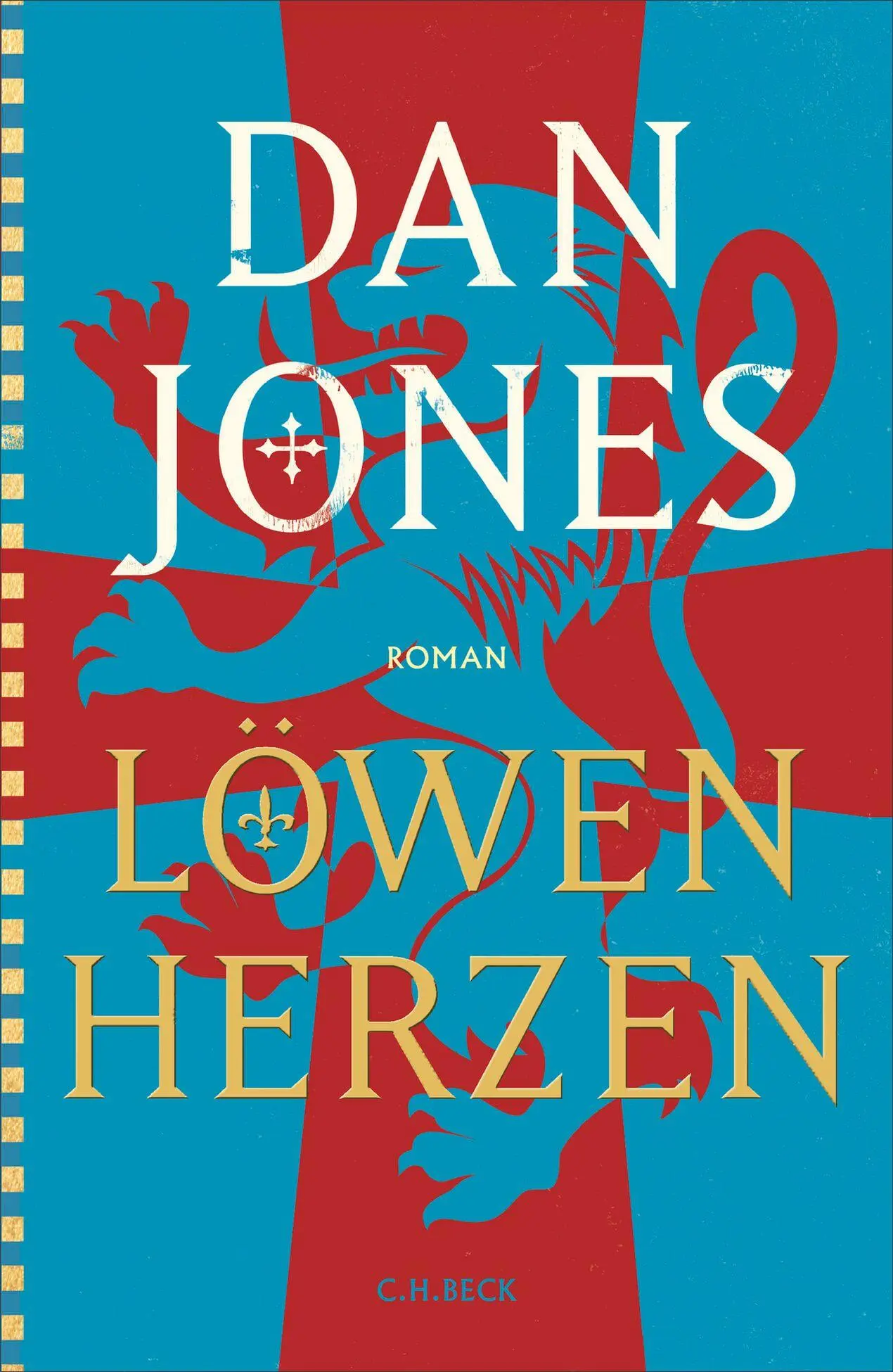 Cover: 9783406841972 | Löwenherzen | Roman | Dan Jones | Buch | 382 S. | Deutsch | 2026