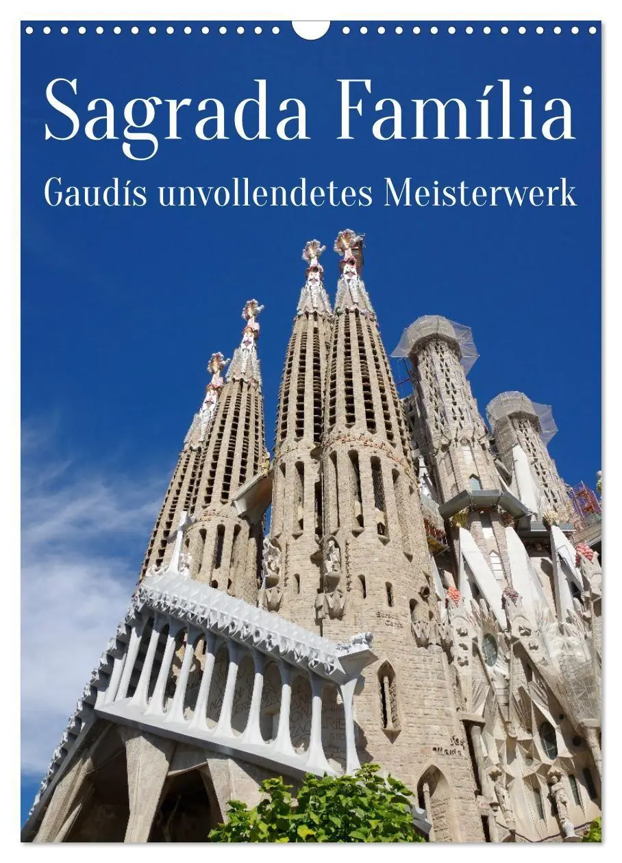 Cover: 9783569441972 | Sagrada Família - Gaudís unvollendetes Meisterwerk (Wandkalender...
