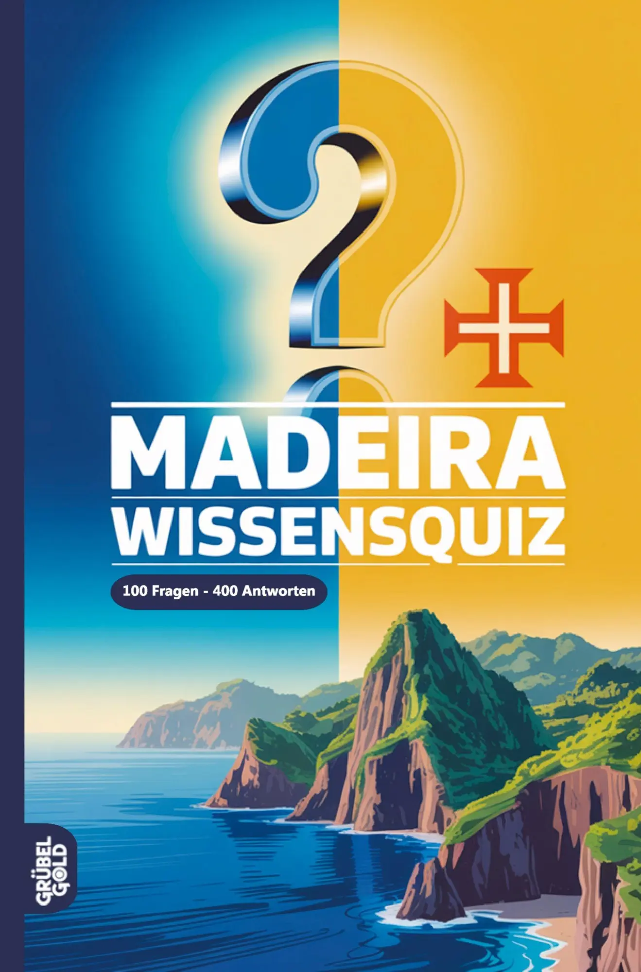 Cover: 9783693191972 | Madeira Wissensquiz | Grübelgold Rätselhefte | Taschenbuch | 128 S.