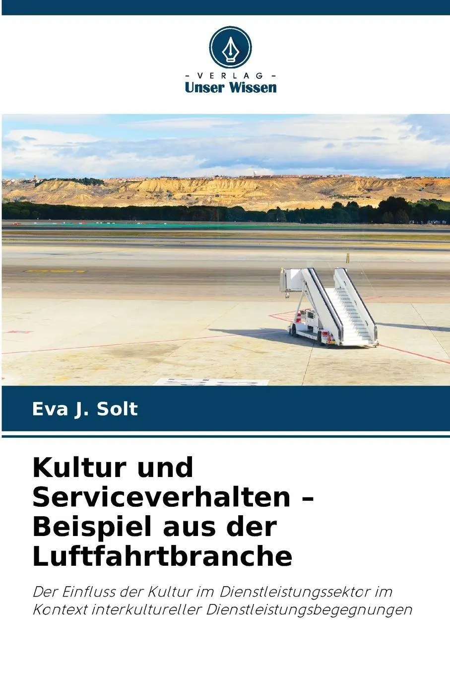 Cover: 9786209531972 | Kultur und Serviceverhalten - Beispiel aus der Luftfahrtbranche | Solt