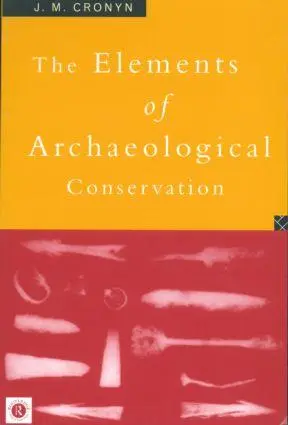 Cover: 9780415012072 | Elements of Archaeological Conservation | J. M. Cronyn | Taschenbuch