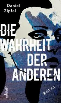 Cover: 9783218012072 | Die Wahrheit der anderen | Daniel Zipfel | Buch | 224 S. | Deutsch