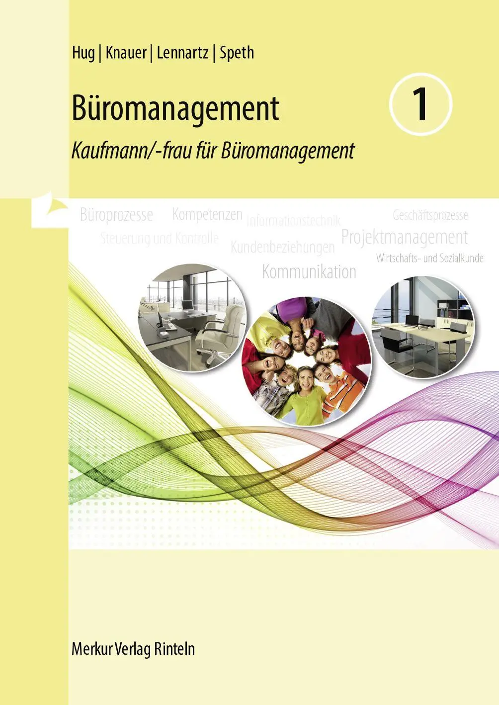 Cover: 9783812012072 | Büromanagement 1 | Kaufmann/-frau für Büromanagement | Hug (u. a.)