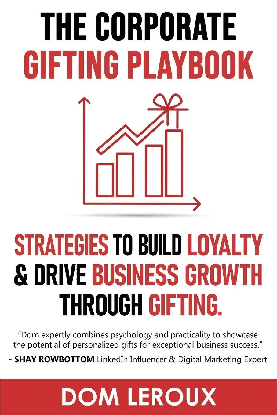 Cover: 9798991562072 | The Corporate Gifting Playbook | Dom LeRoux | Taschenbuch | Englisch