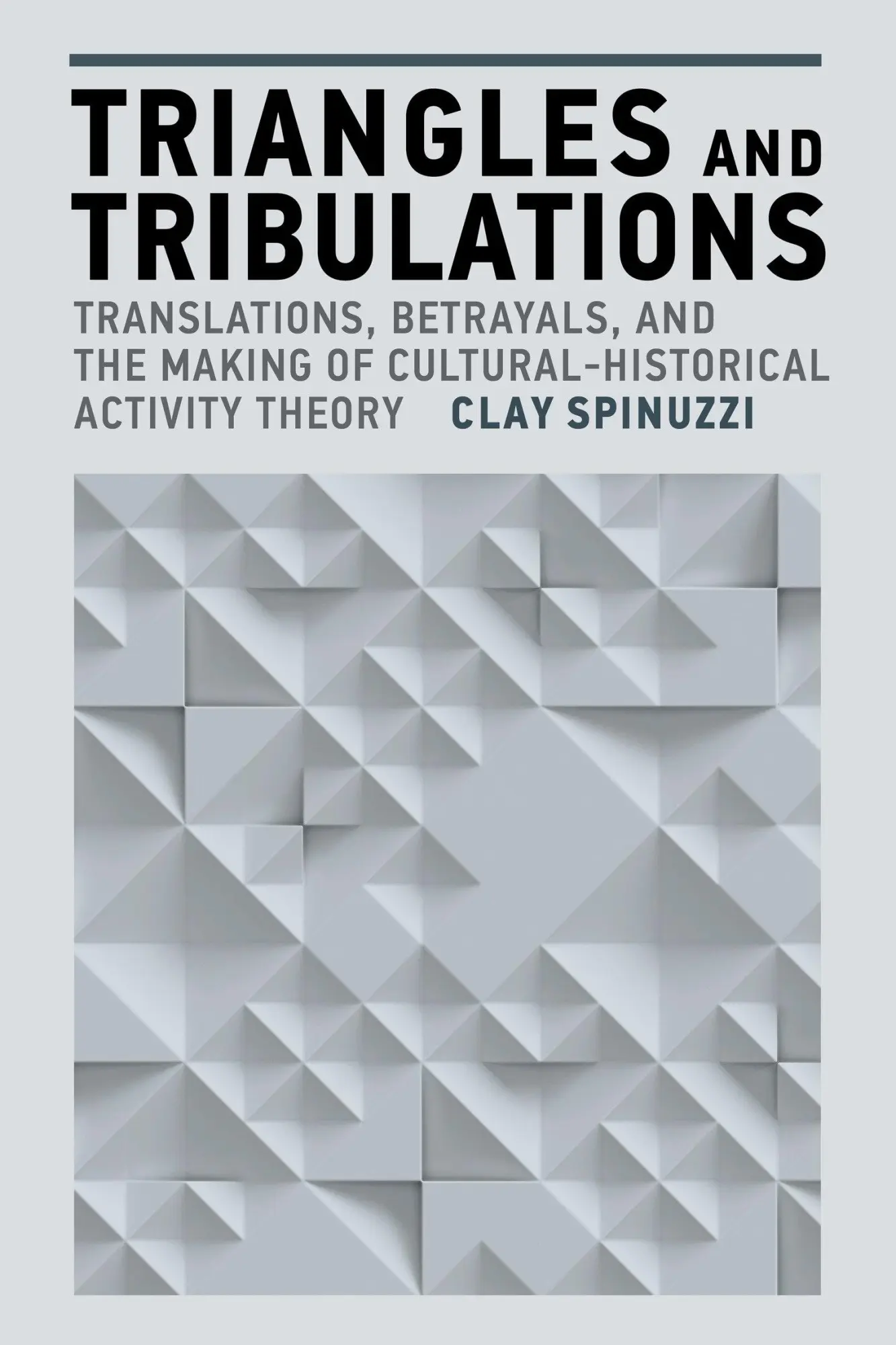 Cover: 9780262552172 | Triangles and Tribulations | Clay Spinuzzi | Taschenbuch | Englisch