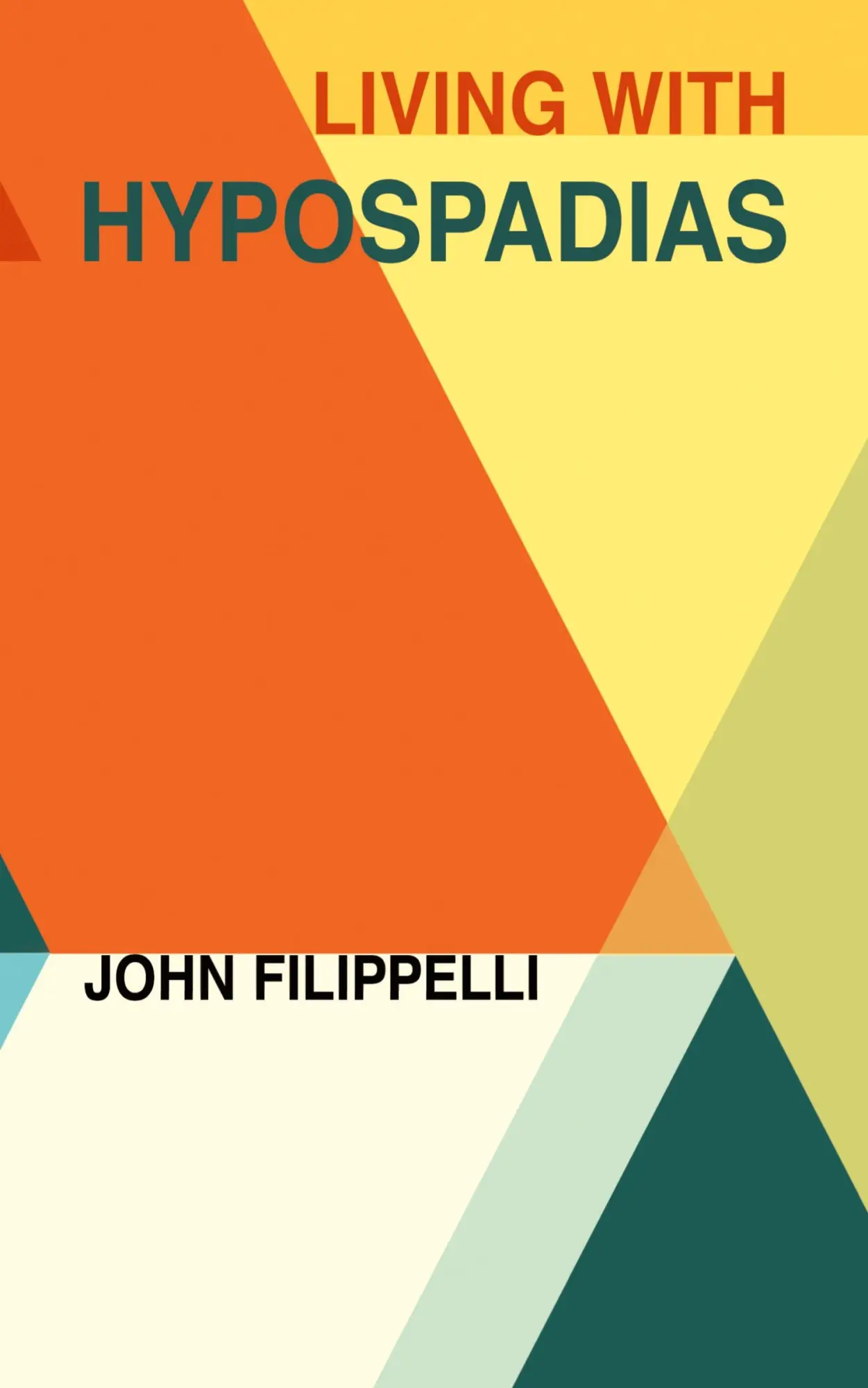 Cover: 9781638372172 | Living With Hypospadias | John Filippelli | Taschenbuch | Englisch