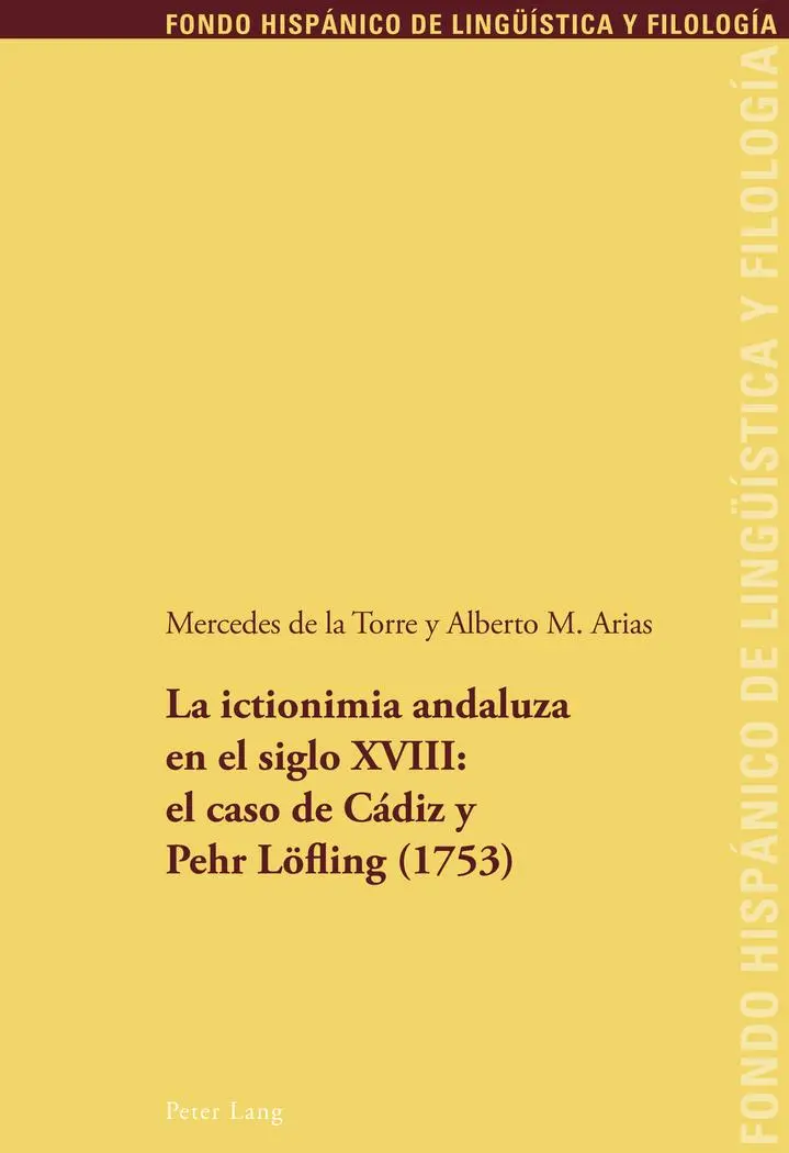 La ictionimia andaluza en el siglo XVIII el caso de Cádiz y Pehr Löfling (1753) - Mercedes De La Torre Alberto M Arias Kartoniert (TB)