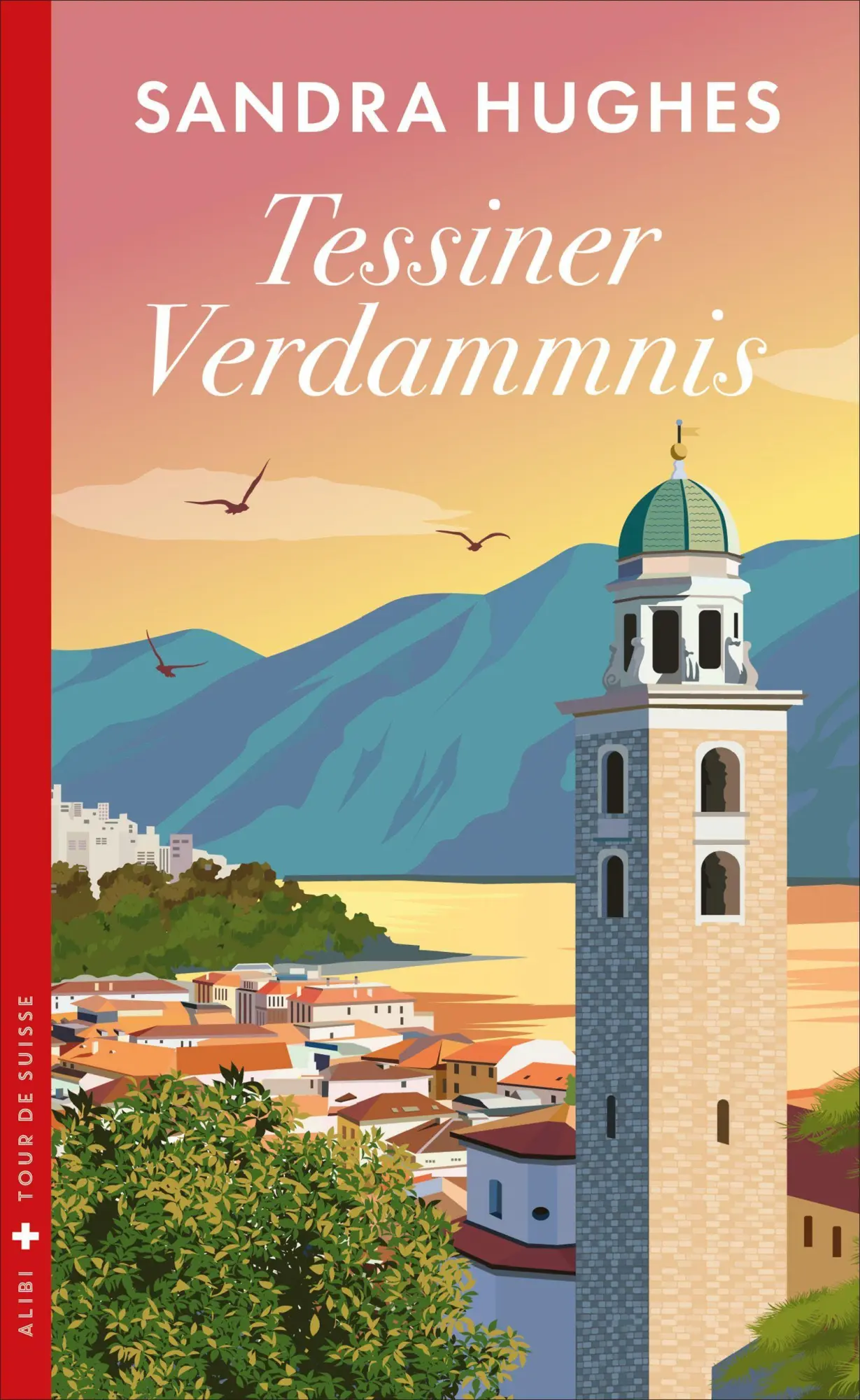 Cover: 9783038202172 | Tessiner Verdammnis | Ein Fall für Tschopp und Bianchi | Sandra Hughes