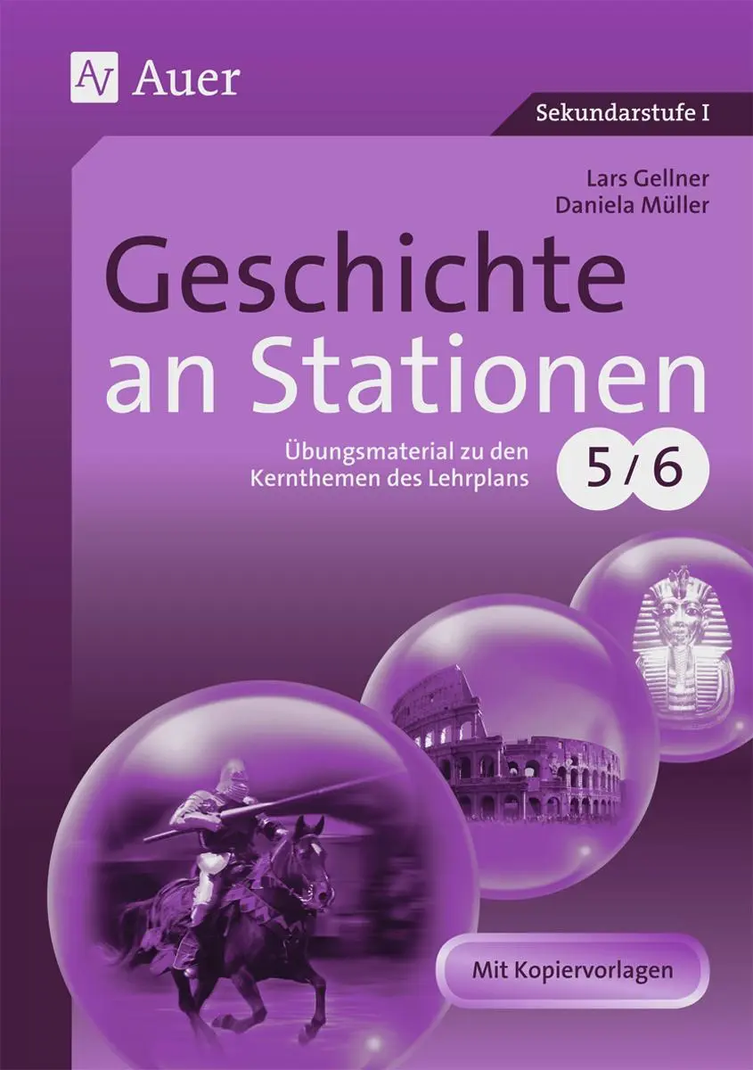 Cover: 9783403062172 | Geschichte an Stationen 5-6 | Lars Gellner (u. a.) | Broschüre | 96 S.