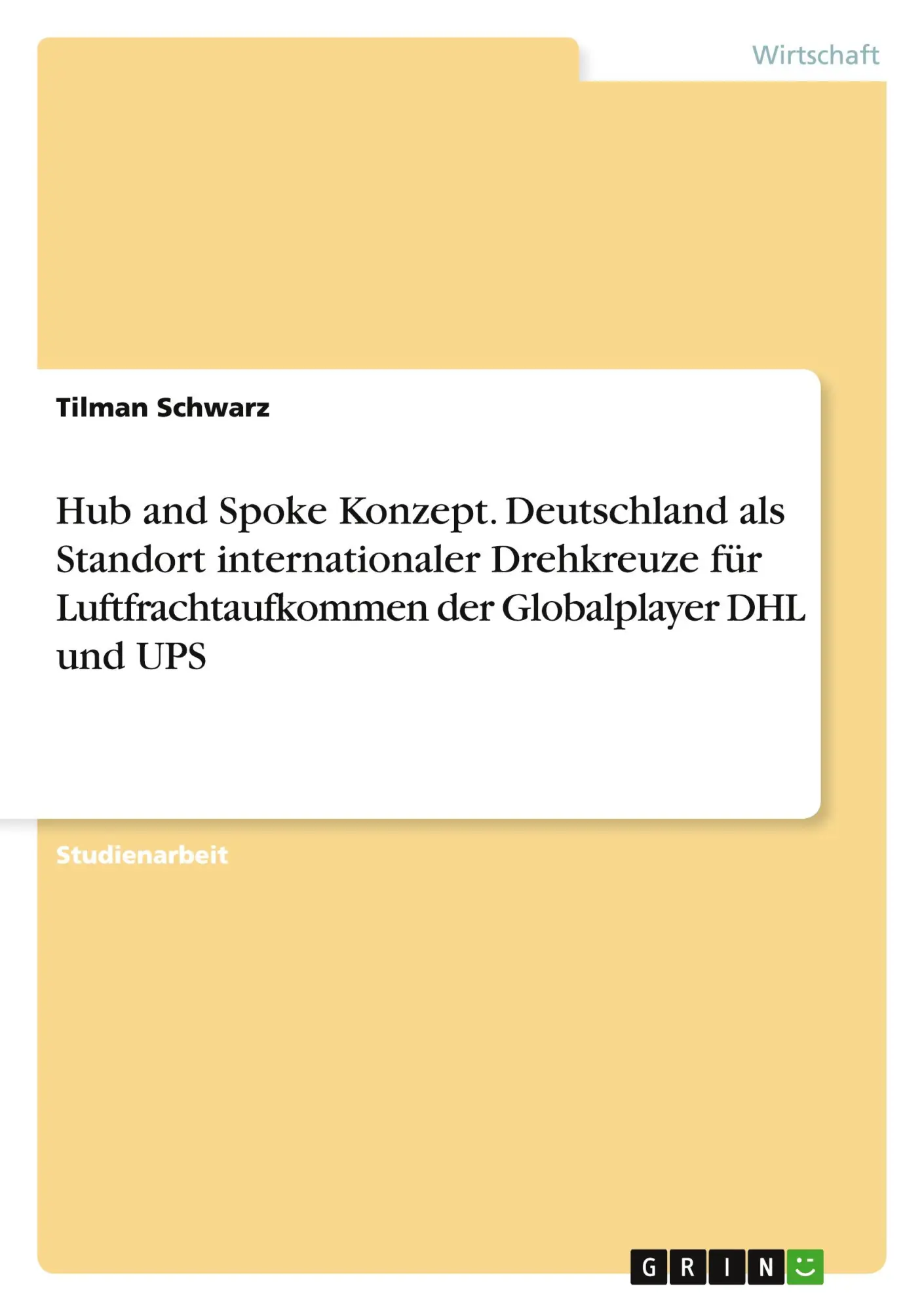 Cover: 9783668182172 | Hub and Spoke Konzept. Deutschland als Standort internationaler...