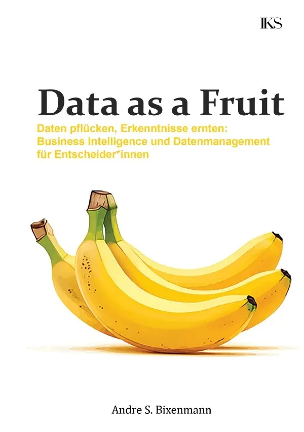 Cover: 9783819722172 | Data as a Fruit - Daten pflücken, Erkenntnisse ernten: Business...
