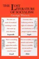Cover: 9780718892272 | The Lost Literature of Socialism | 2nd Edition | George Watson | Buch