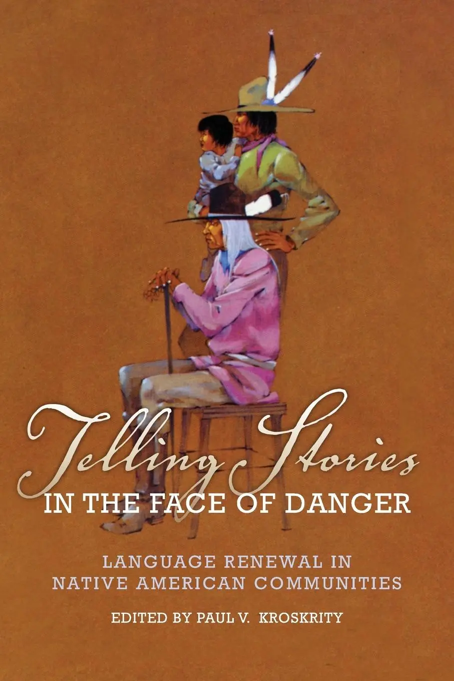 Cover: 9780806142272 | Telling Stories in the Face of Danger | Paul V. Kroskrity | Buch