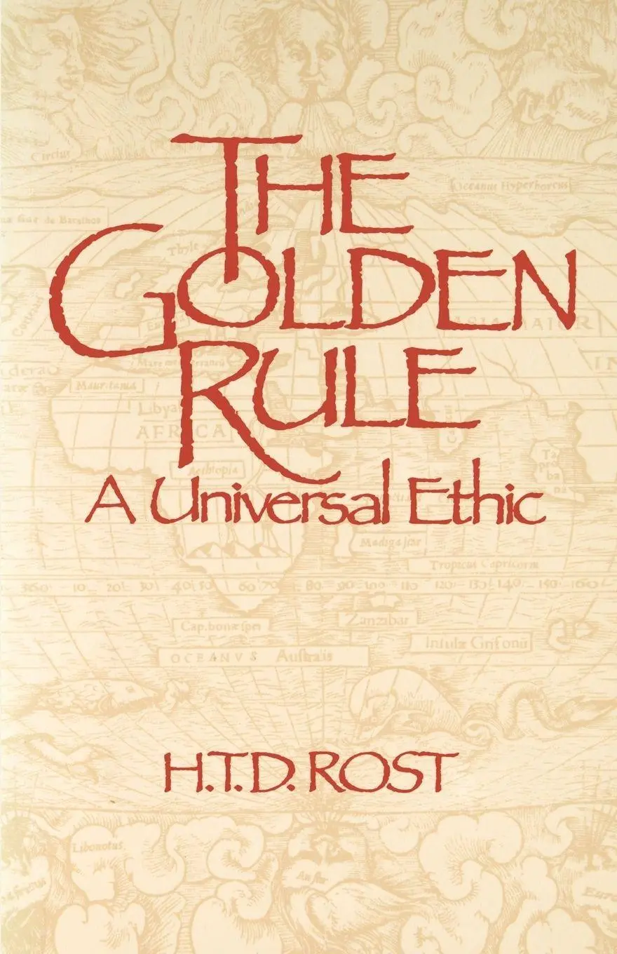 Cover: 9780853982272 | The Golden Rule A Universal Ethic | H. T. D. Rost | Taschenbuch | 1986