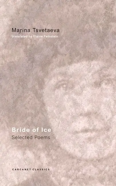 Cover: 9781800172272 | Bride of Ice | Selected Poems | Marina Tsvetaeva | Taschenbuch | 2023