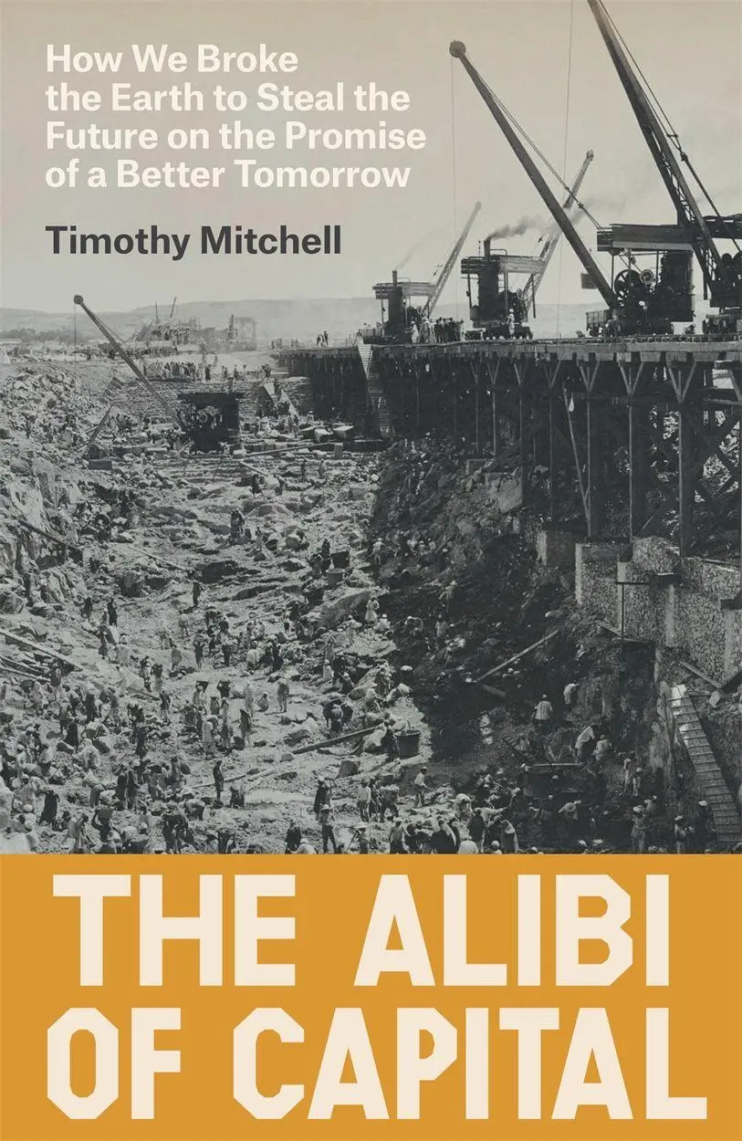 Cover: 9781836742272 | The Alibi of Capital | Timothy Mitchell | Buch | Englisch | 2026