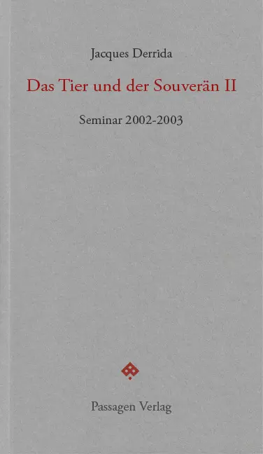 Cover: 9783709202272 | Das Tier und der Souverän II | Seminar 2002-2003 | Jacques Derrida