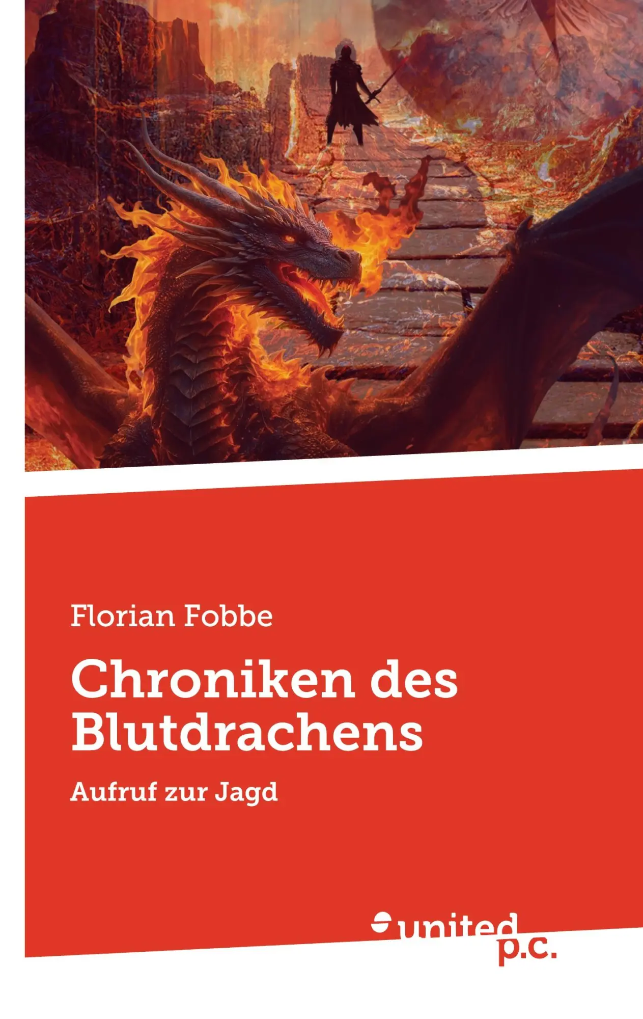 Cover: 9783710332272 | Chroniken des Blutdrachens | Aufruf zur Jagd | Florian Fobbe | Buch